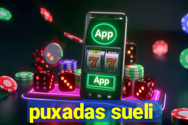 puxadas sueli